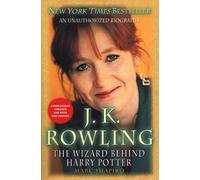 J. K. Rowling: The Wizard Behind Harry Potter