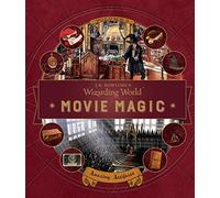 J. K. Rowling's Wizarding World: Movie Magic Volume Three: Amazing Artifacts