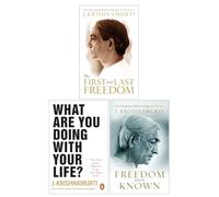 J Krishnamurti Finding Inner Freedom 3 Books Collection Set (Freedom from the Known, The First and Last Freedom, What Are You Doing With Your Life?)