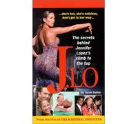 J.Lo: The Secrets Behind Jennifer Lopez's Climb to the Top