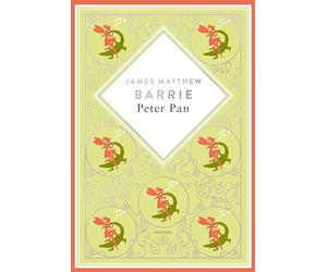 J.M. Barrie, Peter Pan. Schmuckausgabe mit Silberprägung: Der große schottische Fantasy-Klassiker