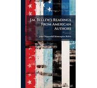 J.m. Bellew's Readings From American Authors