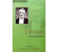 J.M. Coetzee: Critcial Perspectives