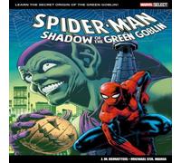 J.M. DeMatteis Marvel Select: Spider-Man: Shadow of The Green Goblin Paperback Book J.M. DeMatteis Multicolor