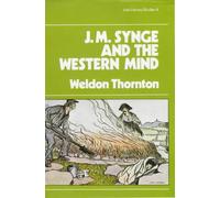 J.M.Synge and the Western Mind: 4 (Irish Literary Studies)
