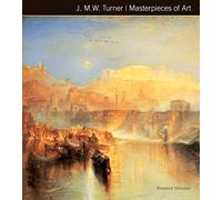 J.M.W. Turner Masterpieces of Art