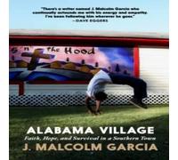 J. Malcolm Garcia Alabama Village Paperback Book J. Malcolm Garcia Multicolor