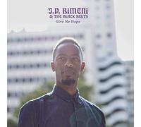 J.P. Bimeni & The Black Belts - Give Me Hope [VINYL]