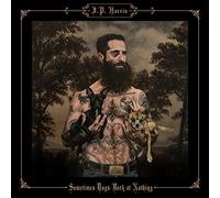 J.P. Harris - Sometimes Dogs Bark At Nothing