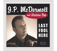 J.P. MCDERMOTT & WESTERN BOP - Last Fool Here