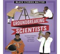 J.P. Miller Black Stories Matter: Groundbreaking Scientists Book J.P. Miller Multicolor