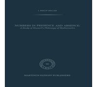 J.P. Miller Numbers in Presence & Absence : A Study of Husserl's Philosophy J.P. Miller Multicolor