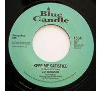 J. P. Robinson - Keep Me Satisfied / Our Day Is Here-7" 45