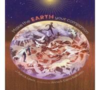 J Patrick Lewis Make the Earth Your Companion Hardback Book J Patrick Lewis Multicolor