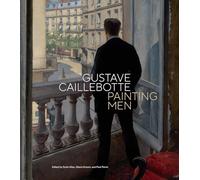 J. Paul Getty Museum - Gustave Caillebotte Painting Men - Hardback - H245z