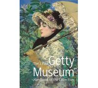 J. Paul Getty Museum Handbook of the Collection: Eighth Edition (Getty Publications - (Yale))