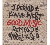 J.Period & Kanye West - G.O.O.D Music Remixed & Unreleased