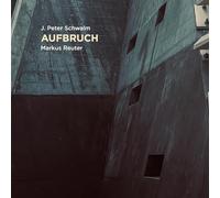J. Peter Schwalm - Aufbruch [VINYL]