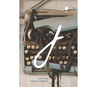j: poems by sean g. meggeson