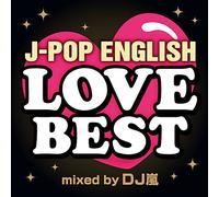 J-POP ENGLISH LOVE BEST MIXED BY DJ ARASHI