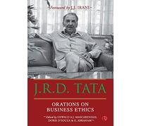 J.R.D. Tata: ORATIONS ON BUSINESS ETHICS