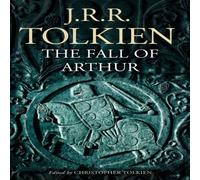 J. R. R. Tolkien Fall of Arthur Paperback Book J. R. R. Tolkien Multicolor