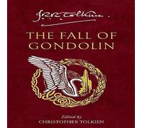 J. R. R. Tolkien The Fall of Gondolin Paperback Book J. R. R. Tolkien Multicolor