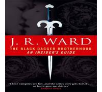 J. R. Ward Black Dagger Brotherhood: An Insider's Guide Paperback Book J. R. Ward Multicolor