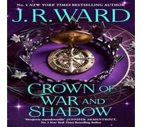 J. R. Ward Crown of War & Shadow Hardcover Book J. R. Ward Multicolor
