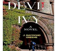 J. Raymond Greene Devil in the Ivy: A Novel Paperback Book J. Raymond Greene Multicolor