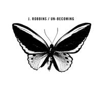 J.Robbins - Un-Becoming