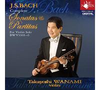 和波J・S.バッハ:無伴奏ヴァイオリン・ソナタ&パルティータ 全6曲 BWV1001~1006