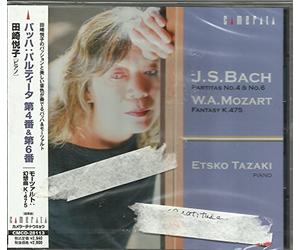 J.S.バッハ:パルティータ 第4番&第6番,W.A.モーツァルト:幻想曲 ハ短調 K.475