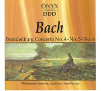 J. S. Bach - Bach: Brandenburg Concerto No. 4 - No. 5 - No. 6