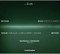 J.S. BACH/BARBARA LUNEBURG - Bach: Partita No.2 in D minor - Scelsi: Works for Violin solo