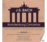J.S. Bach: Brandenburg Concertos: The Long Forgotten 1932-34 Alois Melichar Berlin Recordings