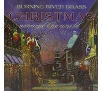 J.S. BACH/BURNING RIVER BRASS - Christmas Around the World