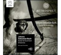 J.S. Bach: Easter and Ascension Oratorios by Retrospect Ensemble