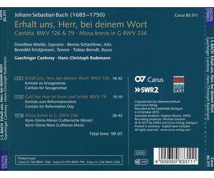 J.S. BACH: ERHALT UNS, HERR, BEI DEINEM WORT; CANTATA BWV 126 & 79; MISSA BREVIS