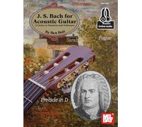 J.S. Bach for Acoustic Guitar: 12 Solos in Notation and Tablature: Includes Online Audio