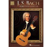 J.S. Bach for Easy Guitar by N/A 9781458418876 NEW Book