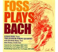 J.S. Bach - Foss Plays Bach: Pno Cto #1 in D minor BWV 1052