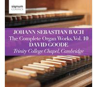 J.S. BACH/GOODE - Complete Organ Works 10