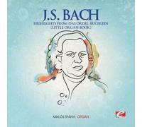 J.S. BACH - Highlights from Das Orgel-Buchlein