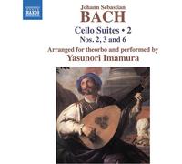 Yasunori Imamura - Johann Sebastian Bach: Cello Suites, Vol. 2 - Nos. 2, 3 and 6 (arranged for theorbo)