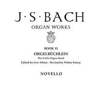 J.S. Bach: Organ Works Book 15: Orgelbuchlein - Sheet Music
