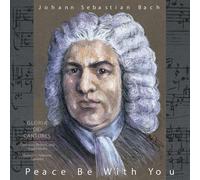 J.S. Bach - Peace Be with You [New CD]
