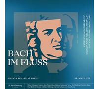 J.S.Bach-Stiftung/Lutz - Bach im Fluss