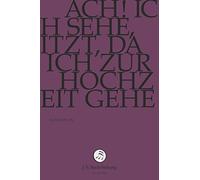 J.S.BACH-STIFTUNG/LUTZ,RUDOLF - ACH! ICH SEHE,ITZT,DA ICH ZUR HOCHZEIT GEHE (1 DVD)
