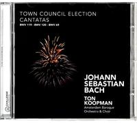 J.S. Bach - Town Council Election Cantatas - BWV 119, 120, 69